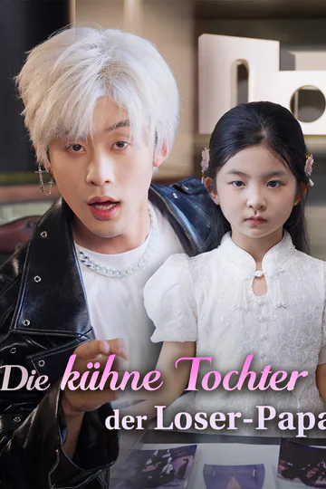 Poster von Die kühne Tochter, der Loser-Papa