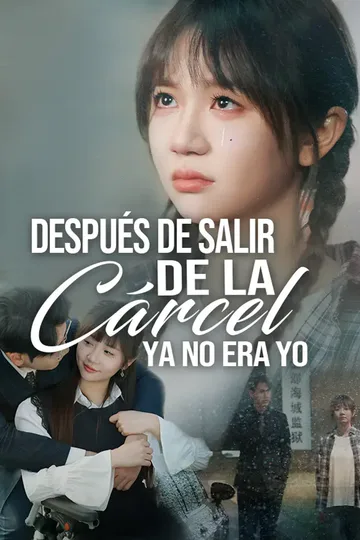 Póster de Después de salir de la cárcel, ya no era yo
