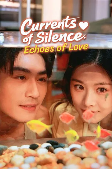 Currents of Silence, Echoes of Love poster