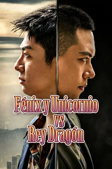 Póster de Fénix y Unicornio vs Rey Dragón