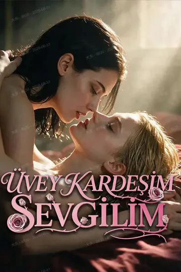Üvey Kardeşim, Sevgilim afişi