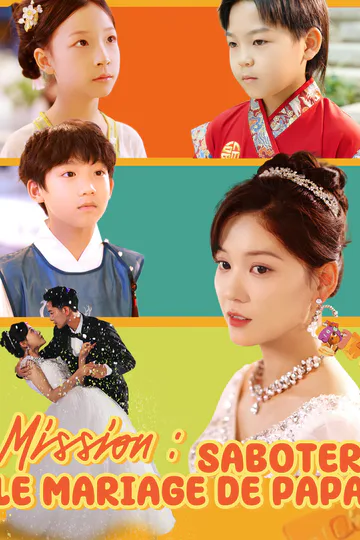 Affiche de Mission : Saboter le Mariage de Papa