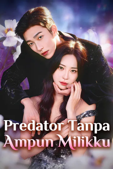 Poster Predator Tanpa Ampun Milikku