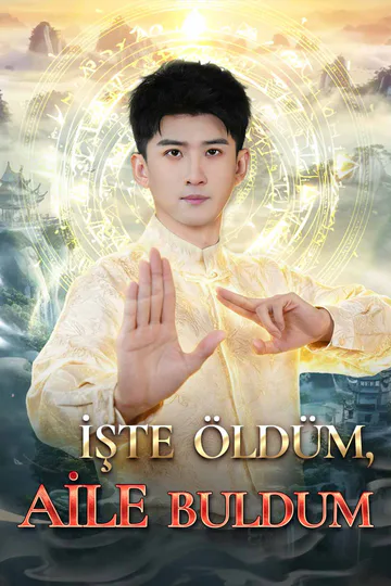 İŞTE ÖLDÜM, AİLE BULDUM afişi