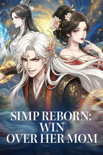 Simp Reborn: Win Over Her Mom poster