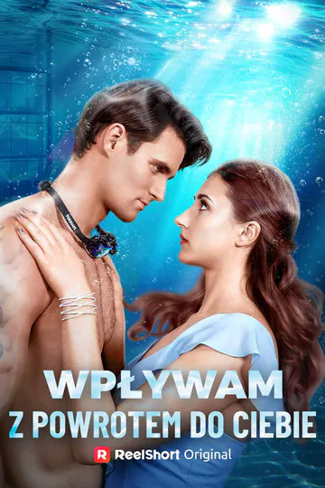 Plakat serialu Wpływam z powrotem do Ciebie