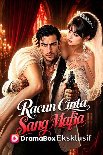 Poster Racun Cinta Sang Mafia (Sulih Suara)