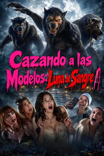 Póster de Cazando a las modelos: Luna de sangre