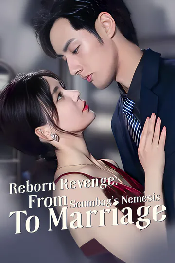 [Dubbed] Reborn Revenge: From Scumbag's Nemesis to Marriage poster