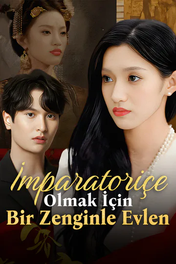 İmparatoriçe Olmak İçin Bir Zenginle Evlen afişi