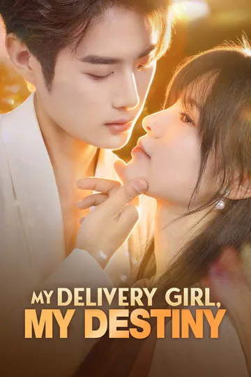 My Delivery Girl, My Destiny poster