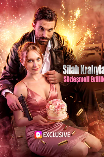 Silah Kralıyla Sözleşmeli Evlilik(Dublajlı) afişi