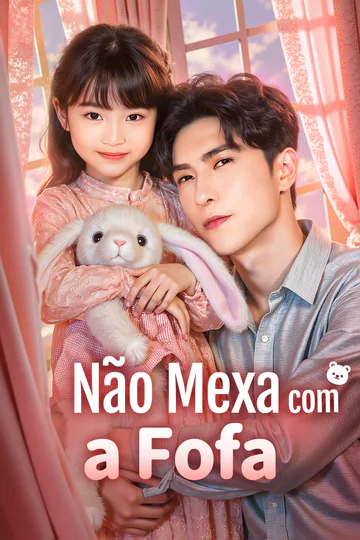 Pôster de Não Mexa com a Fofa(Dublado)