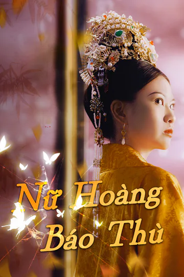 Poster phim (Lồng tiếng) Nữ Hoàng Báo Thù