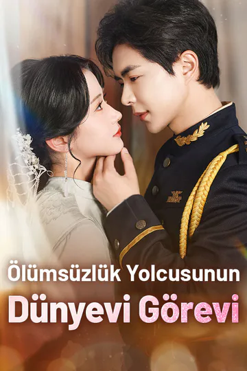 Ölümsüzlük Yolcusunun Dünyevi Görevi afişi