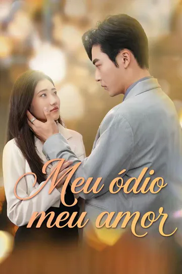 Pôster de Meu ódio meu amor
