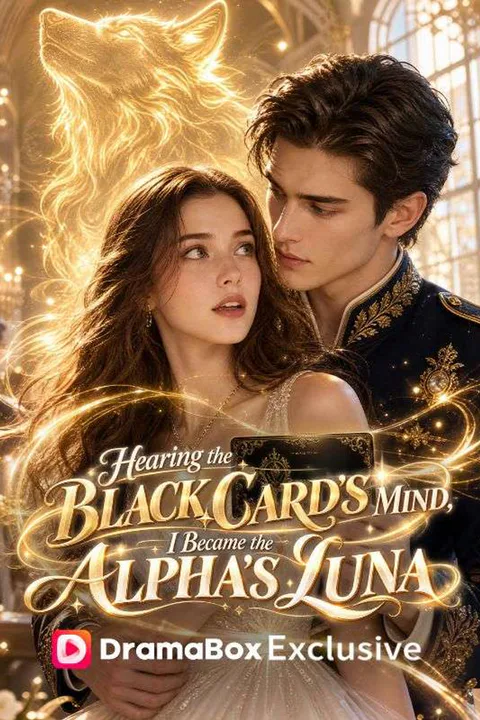Hearing the Black Card's Mind, I Became the Alpha's Luna poster