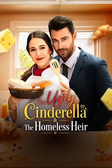 THE UGLY CINDERELLA & THE HOMELESS HEIR poster