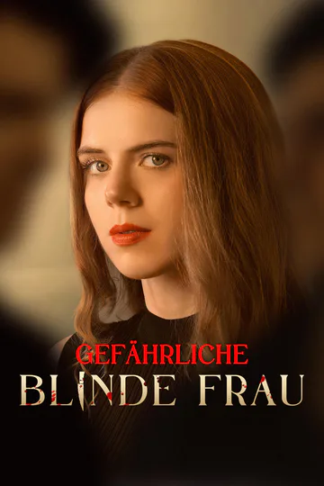 Poster von Gefährliche blinde Frau