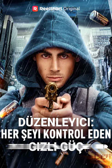Düzenleyici: Her Şeyi Kontrol Eden Gizli Güç afişi