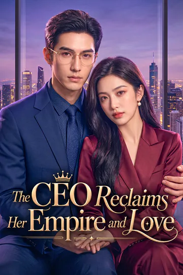 The CEO Reclaims Her Empire and Love poster