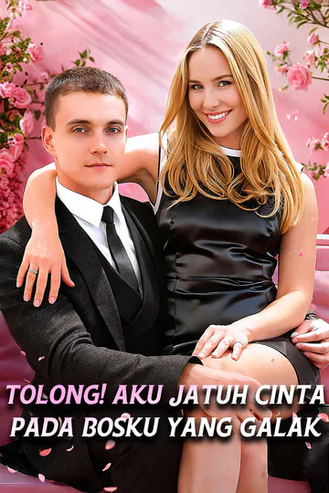 Poster Tolong! Aku Jatuh Cinta Pada Bosku Yang Galak