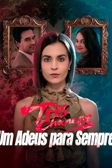 Pôster de Três Chances, Um Adeus para Sempre