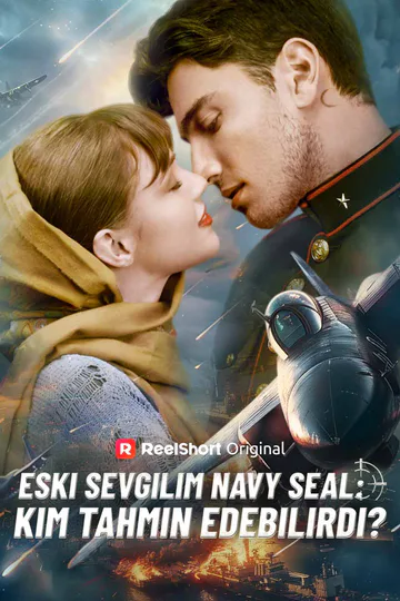 Eski Sevgilim Navy SEAL: Kim Tahmin Edebilirdi? afişi