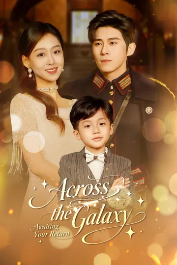 Across the Galaxy, Awaiting Your Return poster