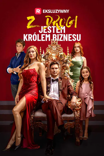 Plakat serialu Z drogi, jestem królem biznesu