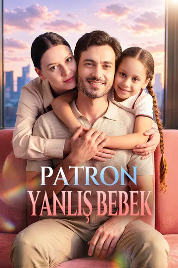 PATRON,YANLIŞ BEBEK afişi