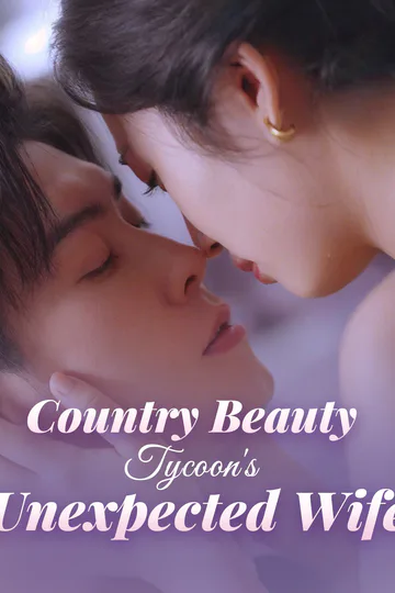 Country Beauty, Tycoon's Unexpected Wife poster