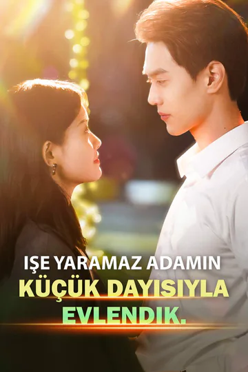 İşe yaramaz adamın küçük dayısıyla evlendik. afişi