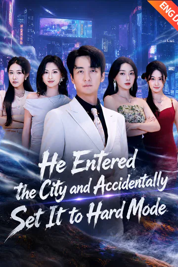 (Dubbed) He Entered the City and Accidentally Set It to Hard Mode poster