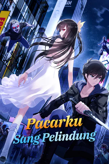 Poster Pacarku Sang Pelindung