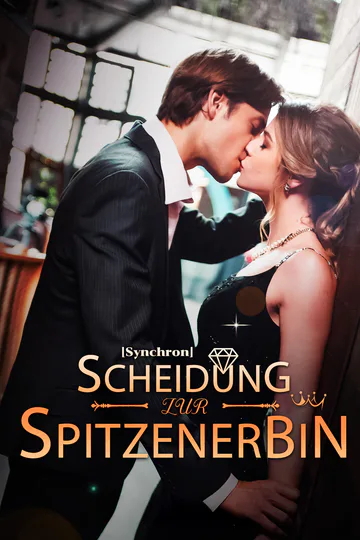 Poster von [Synchron] Scheidung zur Spitzenerbin