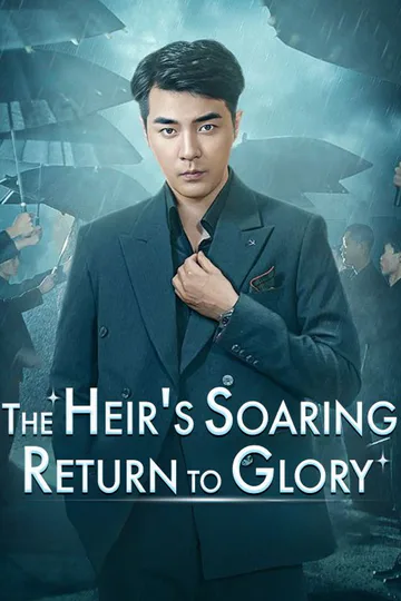 The Heir's Soaring Return to Glory poster