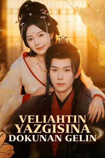 Veliahtın Yazgısına Dokunan Gelin afişi