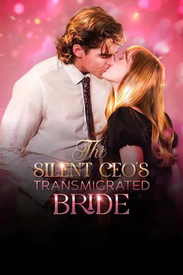 THE SILENT CEO’S TRANSMIGRATED BRIDE poster