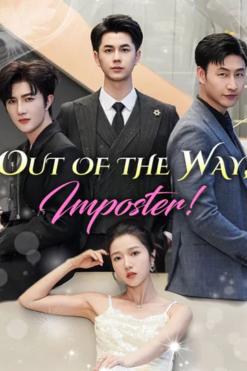 Out of the Way, Imposter! poster