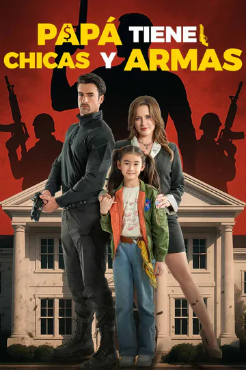 Póster de Papá tiene chicas y armas