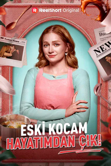 Eski Kocam, Hayatımdan Çık! afişi
