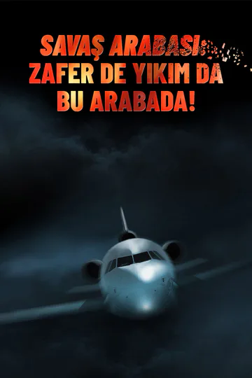 Savaş Arabası: Zafer de Yıkım da Bu Arabada! afişi