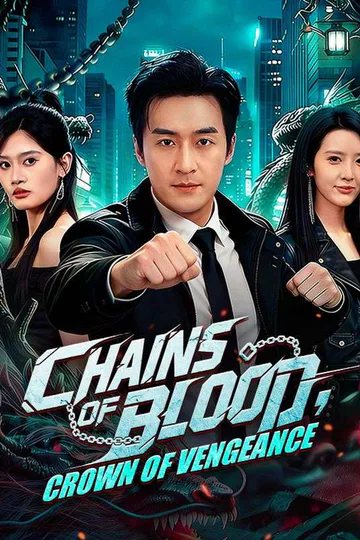 Chains of Blood, Crown of Vengeance poster