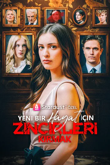 Yeni Bir Hayat i̇çin Zincirleri kırmak afişi