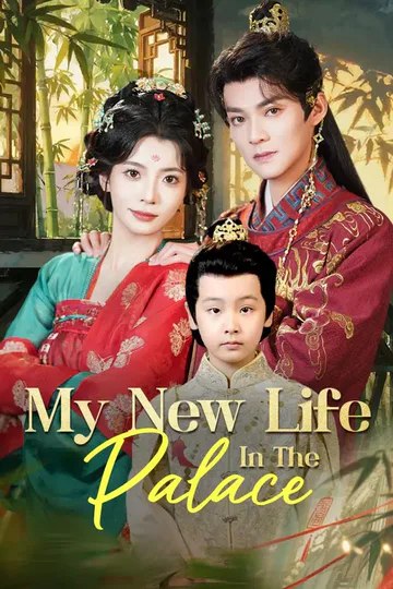 My New Life In The Palace poster