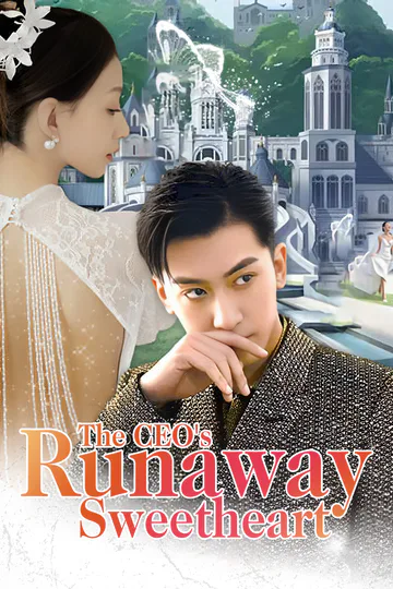 [Dubbed] The CEO's Runaway Sweetheart poster