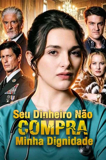 Pôster de Seu Dinheiro Não Compra Minha Dignidade