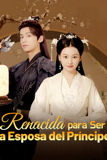 Póster de Renacida para Ser la Esposa del Príncipe(Doblado)