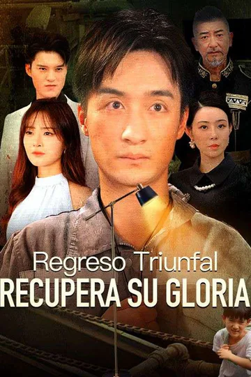 Póster de Regreso Triunfal: Recupera su Gloria (Doblado)